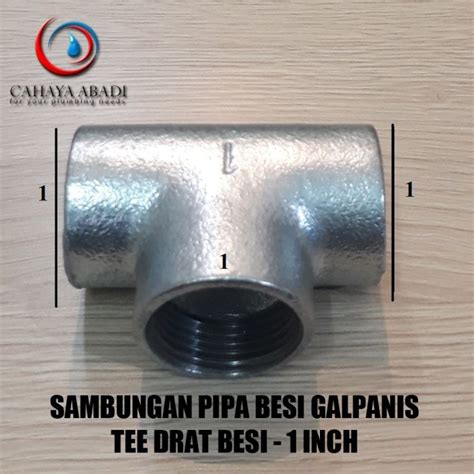 Tee Besi Inch Sambungan Pipa Besi Galvanis Galunggung Lazada