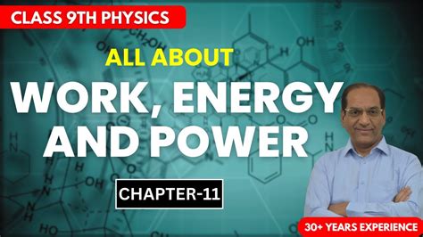 Work Energy And Power Types Of Energies Class 9 Physics Chapter 11 Work And Energy Youtube