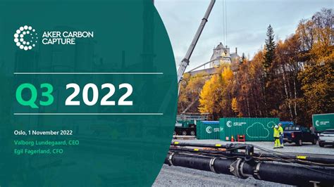 Aker Carbon Capture Asa 2022 Q3 Results Earnings Call Presentation