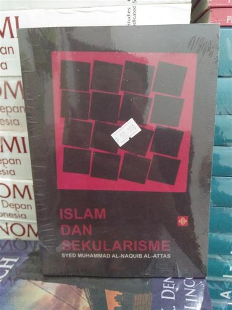 Islam Dan Sekularisme Syed Muhammad Aa Naquib Al Attas Lazada Indonesia