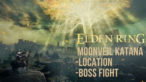 Elden Ring Moonveil Katana Location [Explained] - eXputer.com