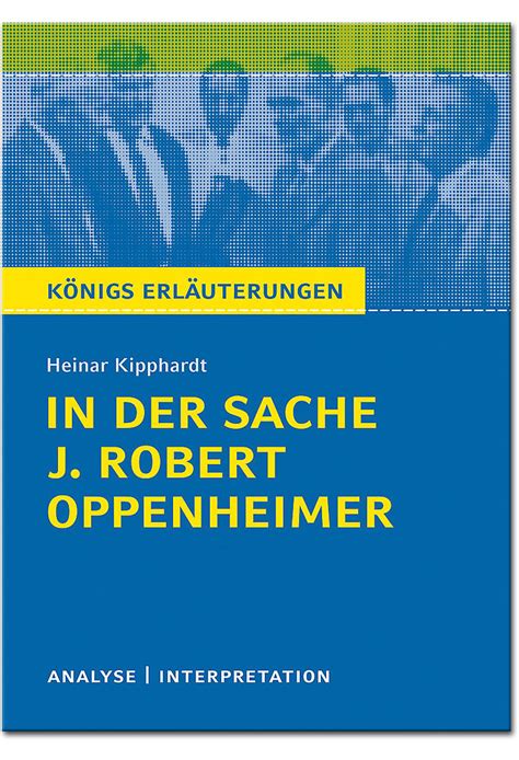 In Der Sache J Robert Oppenheimer Von Heinar Kipphardt Textanalyse