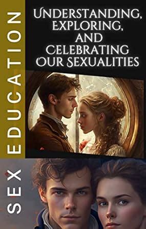 Amazon Sex Education Understanding Exploring And Celebrating