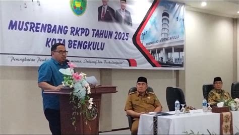 Musrenbang Kota Bengkulu Pj Walikota Minta Program Yang Diusulkan