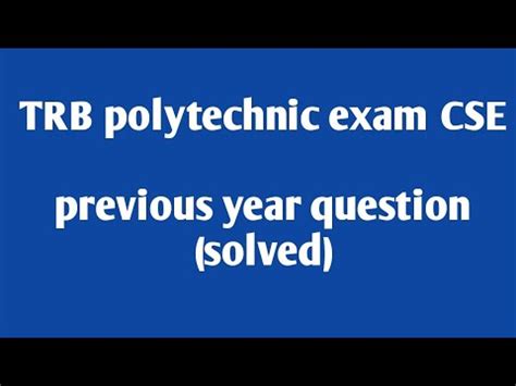 TN TRB Polytechnic Exam CSE Solved Previous Year Questions YouTube