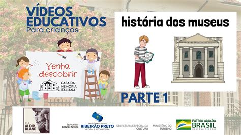 Historia Dos Museus V Deo Educativo Parte Youtube