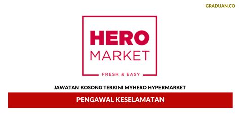 Permohonan Jawatan Kosong Myhero Hypermarket Pengawal Keselamatan