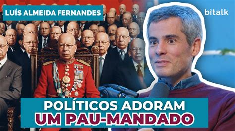 169 POLÍTICOS ADORAM UM PAU MANDADO c Luis Almeida Fernandes YouTube