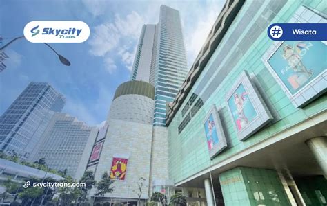 mall jakarta terbesar lengkap  cocok  hang