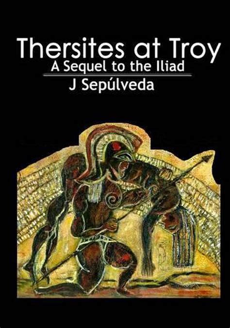 Thersites At Troy By J Sepulveda English Paperback Book Free