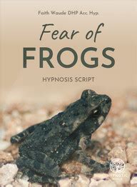 Fear of Frogs Hypnosis Script | Hypnotic World