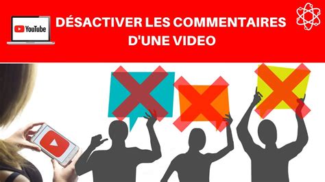 Désactiver Les Commentaires Dune Vidéo Youtube Youtube