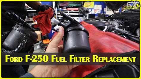 2019 Ford Super Duty F 250 Platinum Fuel Filter Replacement Install Youtube