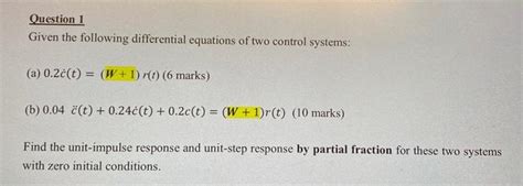 Solved Question 1 Given The Following Differential Equations