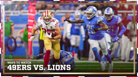 Ways To Watch And Listen In The UK Detroit Lions Vs San Francisco