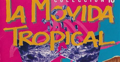 Yo Llevo La Cumbia En La Sangre La Movida Tropical Colecci N