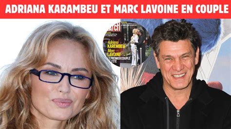 Adriana Karambeu En Couple Avec Marc Lavoine Youtube