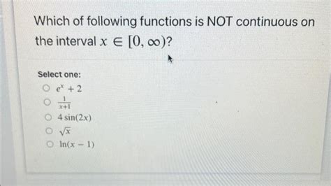 Solved Which Of Following Functions Is Not Continuous On The