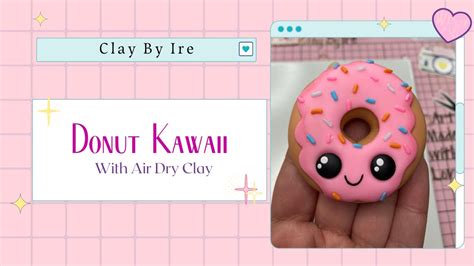 Como Hacer Una Dona Kawaii Air Dry Clay Idea Kawaii Porcelana