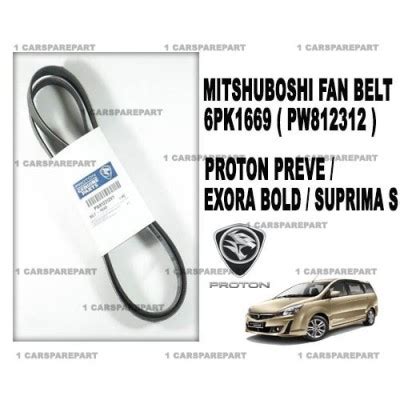 ORIGINAL PROTON PREVE EXORA BOLD SUPRIMA S MITSHUBOSHI FAN BELT 6PK1669