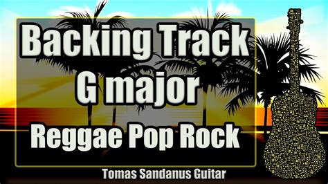 G Major Backing Track Reggae Pop Rock Guitar Jam Backtrack Ts