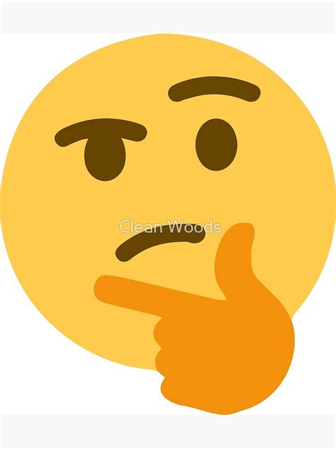 "Thinking emoji meme (large)" Poster for Sale by dylano1803 | Redbubble