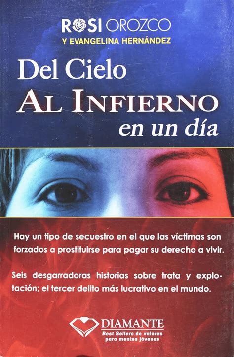 Del Cielo Al Infierno En Un Dia Orozco Rosi Hernandez Evangelina