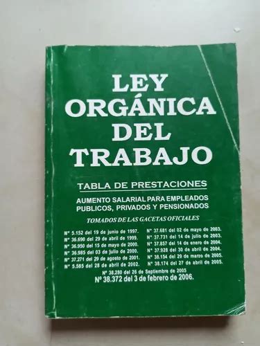 Ley Organica Del Trabajo Tabla De Prestaciones Salarial En Venta En