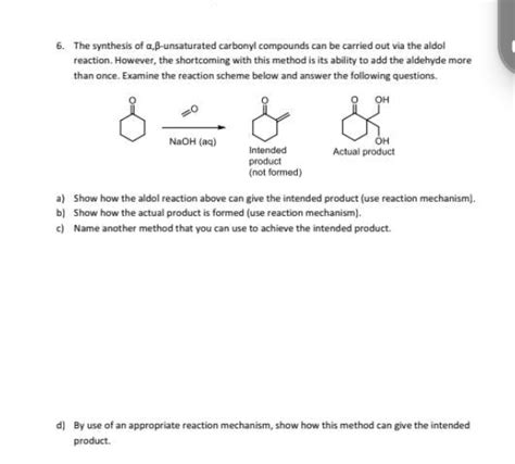 Solved 6 The synthesis of α β unsaturated carbonyl Chegg