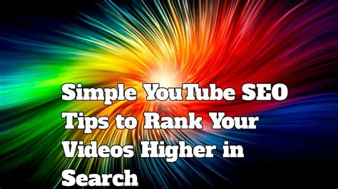 Simple Youtube Seotips To Rank Your Videos Higher In Search2023 Tech Youtube