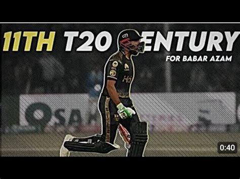 Th T Century For Babar Azam Youtube