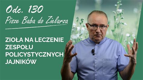 Zioła na leczenie Zespołu Policystycznych Jajników