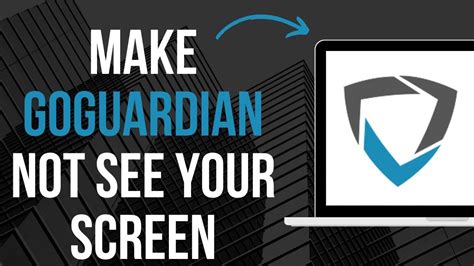 How To Make Goguardian Not See Your Screen Updated Youtube