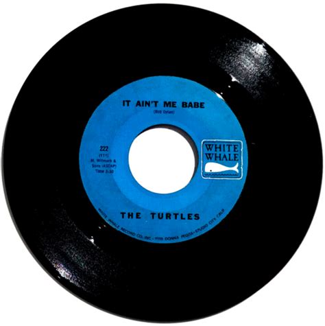 THE TURTLES It Ain T Me Babe Almost There Vinyl 45rpm 1965 White