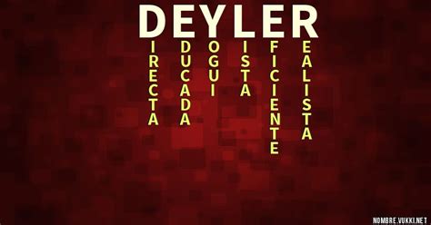 Qué significa deyler 