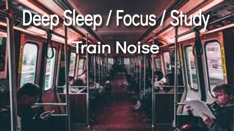 Relaxing Train Sounds For Deep Sleep Relaxation Focus And Studying