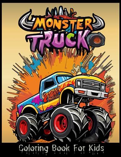 Monster Truck Coloring Book For Kids: 45 Illustrations For Boys and ...