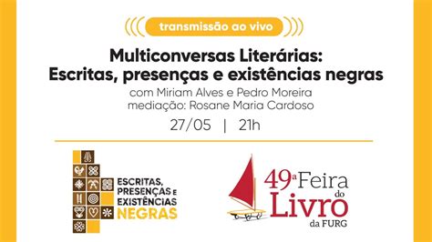 49ª Feira Do Livro Escritas Presenças E Existências Negras Youtube