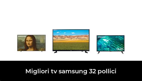 Migliori Tv Samsung Pollici Nel Recensioni Opinioni Prezzi