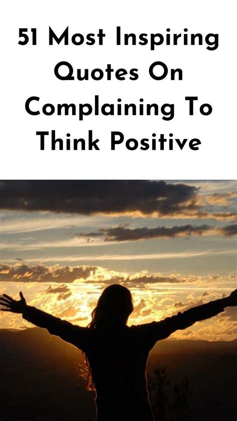 51 Most Inspiring Quotes On Complaining To Think Positive In 2023 Complaining Quotes Best