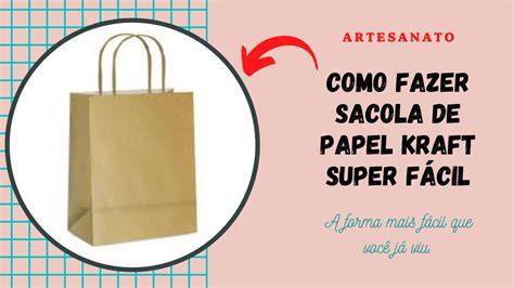 Diy Como Fazer Sacola De Papel Kraft Super Facil Youtube