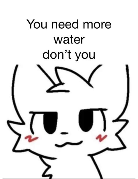 Friendly reminder drink more water :3 : r/boykisser