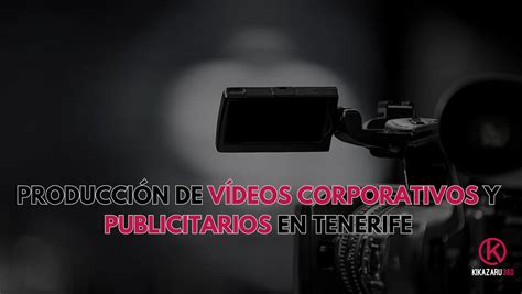 Potencia Tu Marca Con Servicios De Producci N Audiovisual En Tenerife