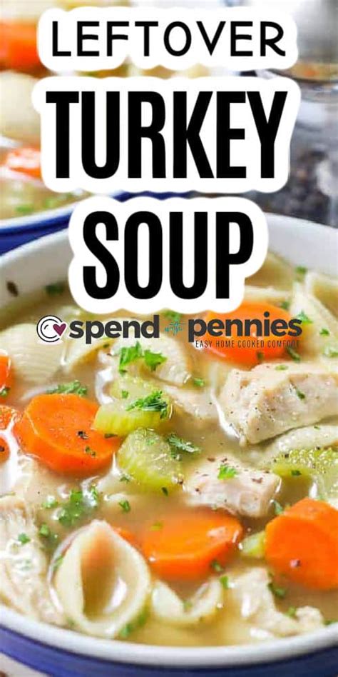 Easy Turkey Soup Spend With Pennies