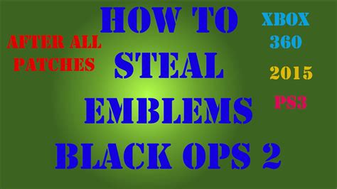 How To Steal Emblems In Black Ops Works After All Patches Youtube