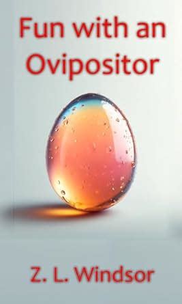 Fun With An Ovipositor A Couples Sex Toy Story Kindle Edition By Windsor Z L Literature