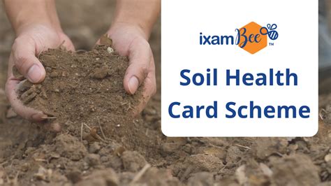 Soil Health Card Objectives Implementation Benefits And More