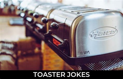 128 Toaster Jokes And Funny Puns Jokojokes