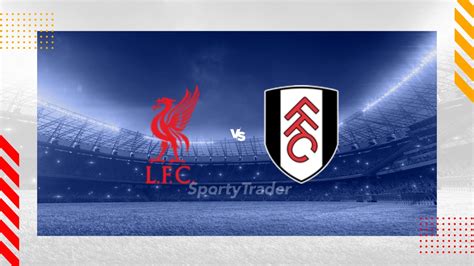 Pron Stico Liverpool Fulham Premier League