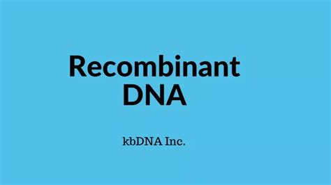 Ppt Recombinant Dna Powerpoint Presentation Free Download Id 8882334